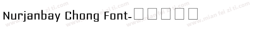 Nurjanbay Chong Font字体转换